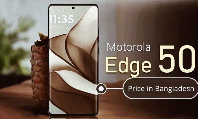 Motorola Edge 50 Price in Bangladesh: Get detailed information about the latest Motorola smartphone, including its price, key specifications, and availability in Bangladesh. A perfect blend of style and performance." Let me know if you'd like additional suggestions